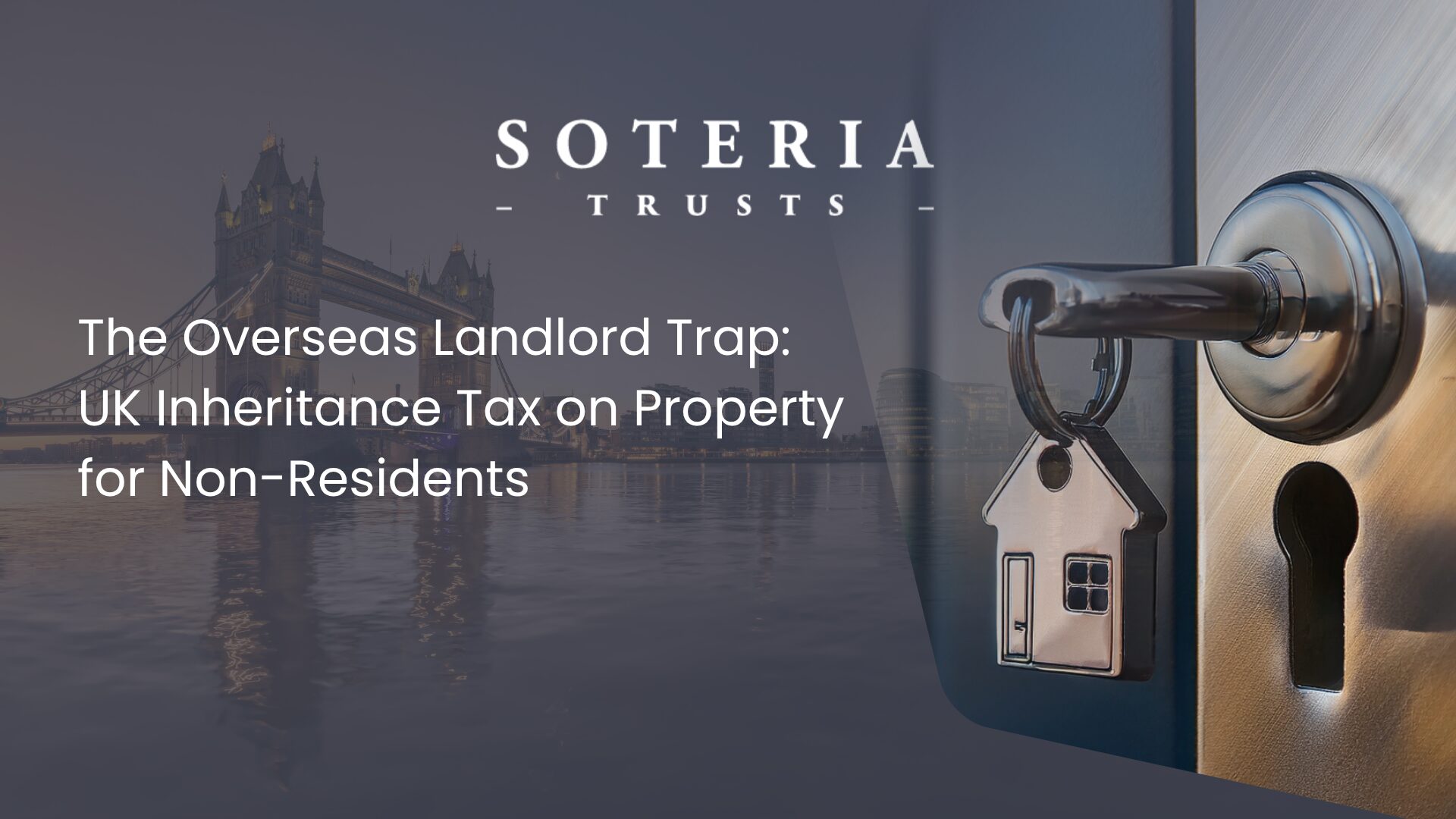 The Overseas Landlord Trap: UK Inheritance Tax on Property for Non-Residents